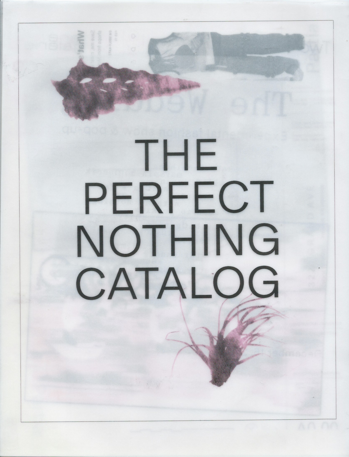 The Perfect Nothing Catalog Residency