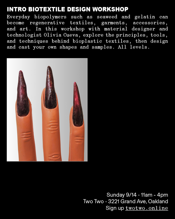BioTextiles Design Workshop w/ Olivia Cueva — September 14, 2025