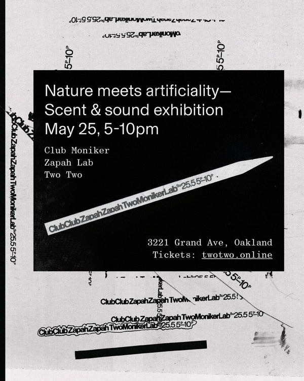 ClubClub ZapahZapah TwoMonikerLab Scent & Sound Exhibition — May 25, 2025